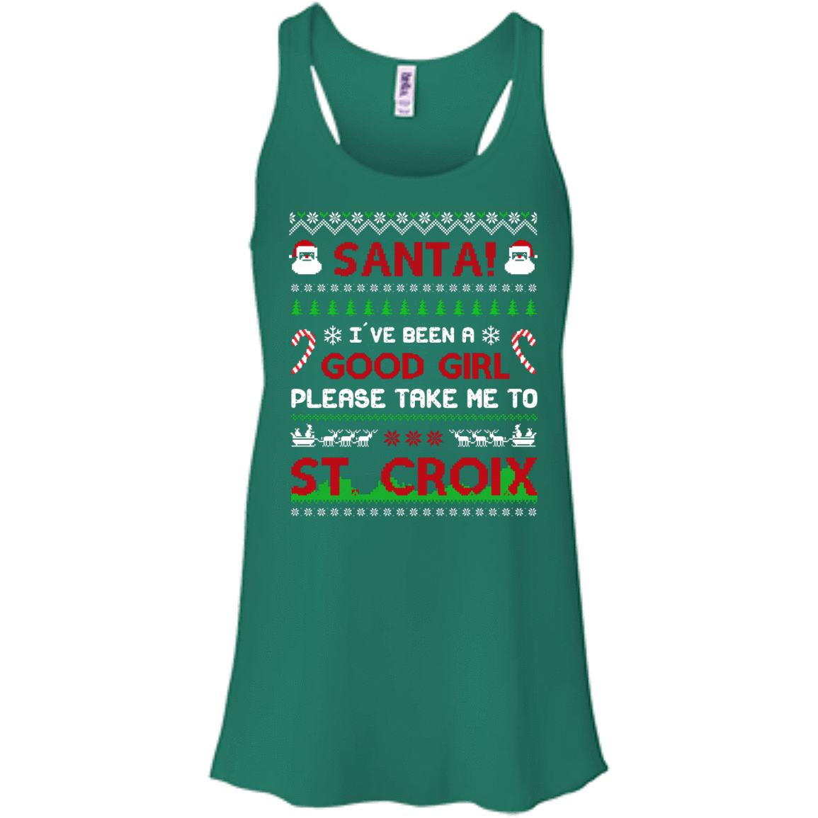 Santa I've Been A Good Girl Please Take Me To St Croix-T-Shirt & Hoodie-Women's Flowy Racerback Tank-Kelly