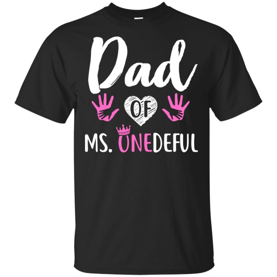 Funny Dad Of Ms. Onederful Wonderful 1st Birthday Girl-T-Shirt & Hoodie-Classic T-Shirt-Black
