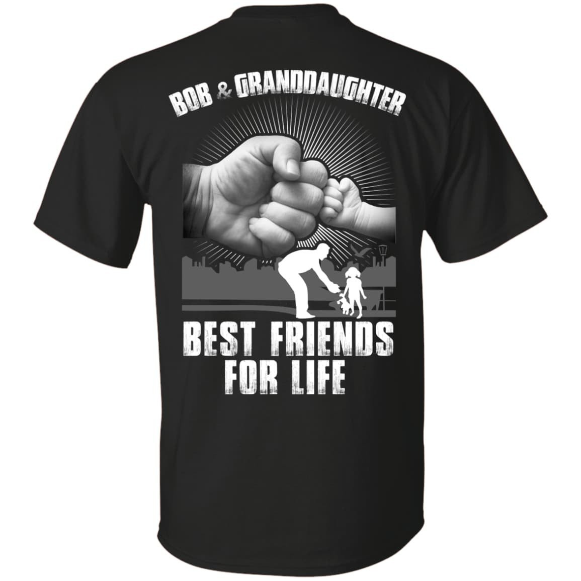 Bob And Granddaughter Best Friends For Life-T-Shirt & Hoodie-Classic T-Shirt-Black