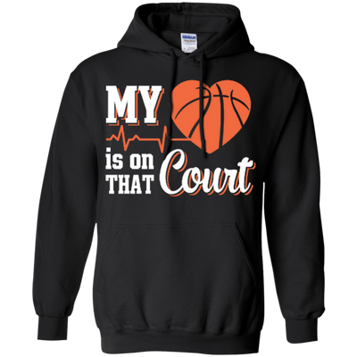 My Heart Is On That Court Basketball-T-Shirt & Hoodie-Pullover Hoodie-Black