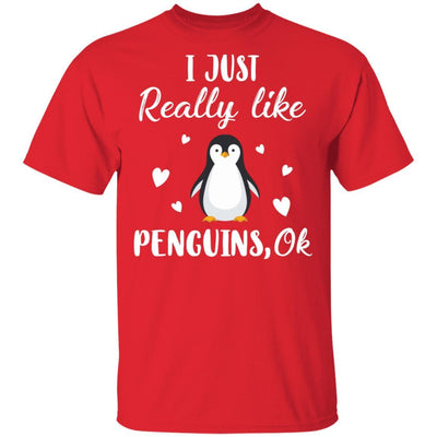 Funny Penguin Gift I Just Really Like Penguins OK-T-Shirt & Sweatshirt-Classic T-Shirt-Red