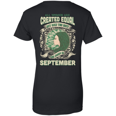 All Women Are Created Equal The Best Born In SEPTEMBER-T-Shirt & Hoodie-Women's T-Shirt-Black