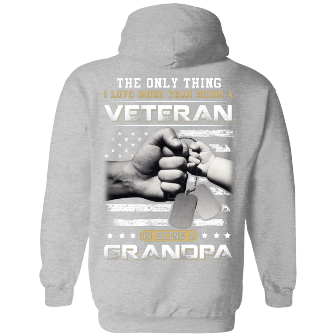 I Love More Than Being A Veteran Is Being A Grandpa-T-Shirt & Hoodie-Pullover Hoodie-Sport Grey