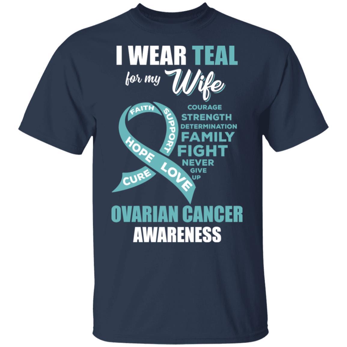 I Wear Teal For My Wife Ovarian Cancer Awareness-T-Shirt & Hoodie-Classic T-Shirt-Navy