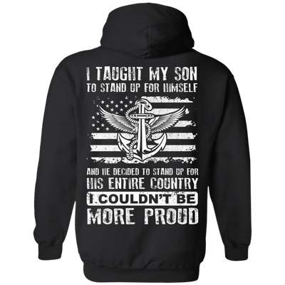 I Taught My Son To Stand Up For Himself-T-Shirt & Hoodie-Pullover Hoodie-Black