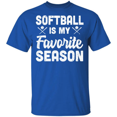 Softball Is My Favorite Season Cool Saying For Sports Lovers-T-Shirt & Hoodie-Classic T-Shirt-Royal