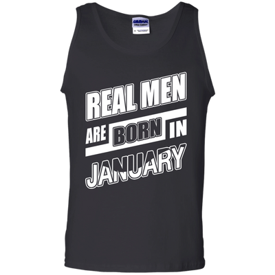 Real Men Are Born In January-T-Shirt & Hoodie-Unisex Tank-Black