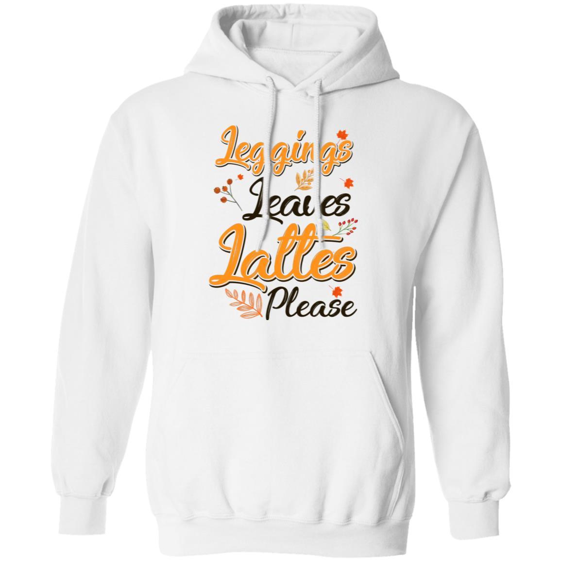 Leggings Leaves And Lattes Please Fall Thanksgiving-T-Shirt & Tank Top-Pullover Hoodie-White