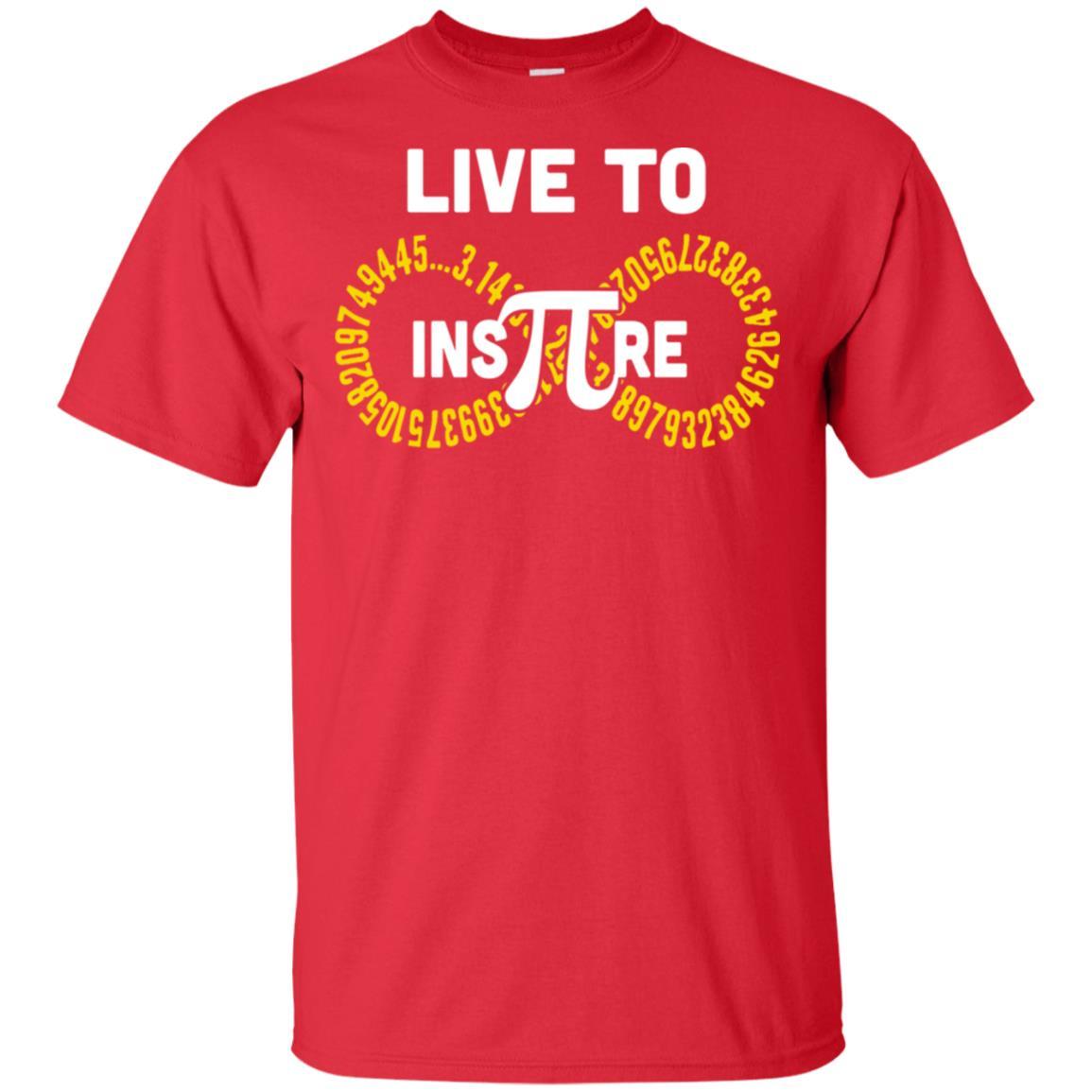 Student Teacher Live To Inspire Pi Day Gift-T-Shirt & Hoodie-Classic T-Shirt-Red