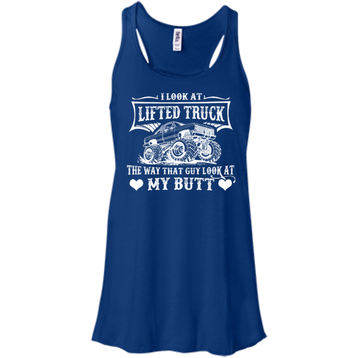 I Look At Lifted Truck-T-Shirt & Hoodie-Women's Flowy Racerback Tank-True Royal