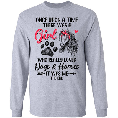 Once Upon A Time There Was Girl Who Loved Dog And Horse Paws-T-Shirt & Hoodie-Long Sleeve T-Shirt-Sport Grey