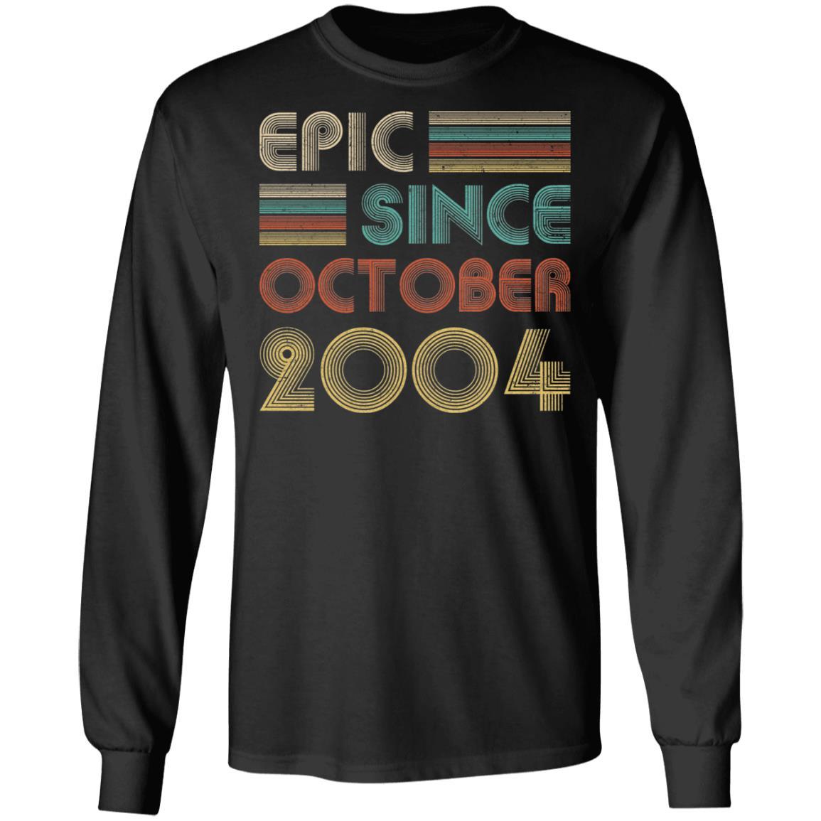 Epic Since October 2004 Vintage 17th Birthday Gifts-T-Shirt & Hoodie-Long Sleeve T-Shirt-Black