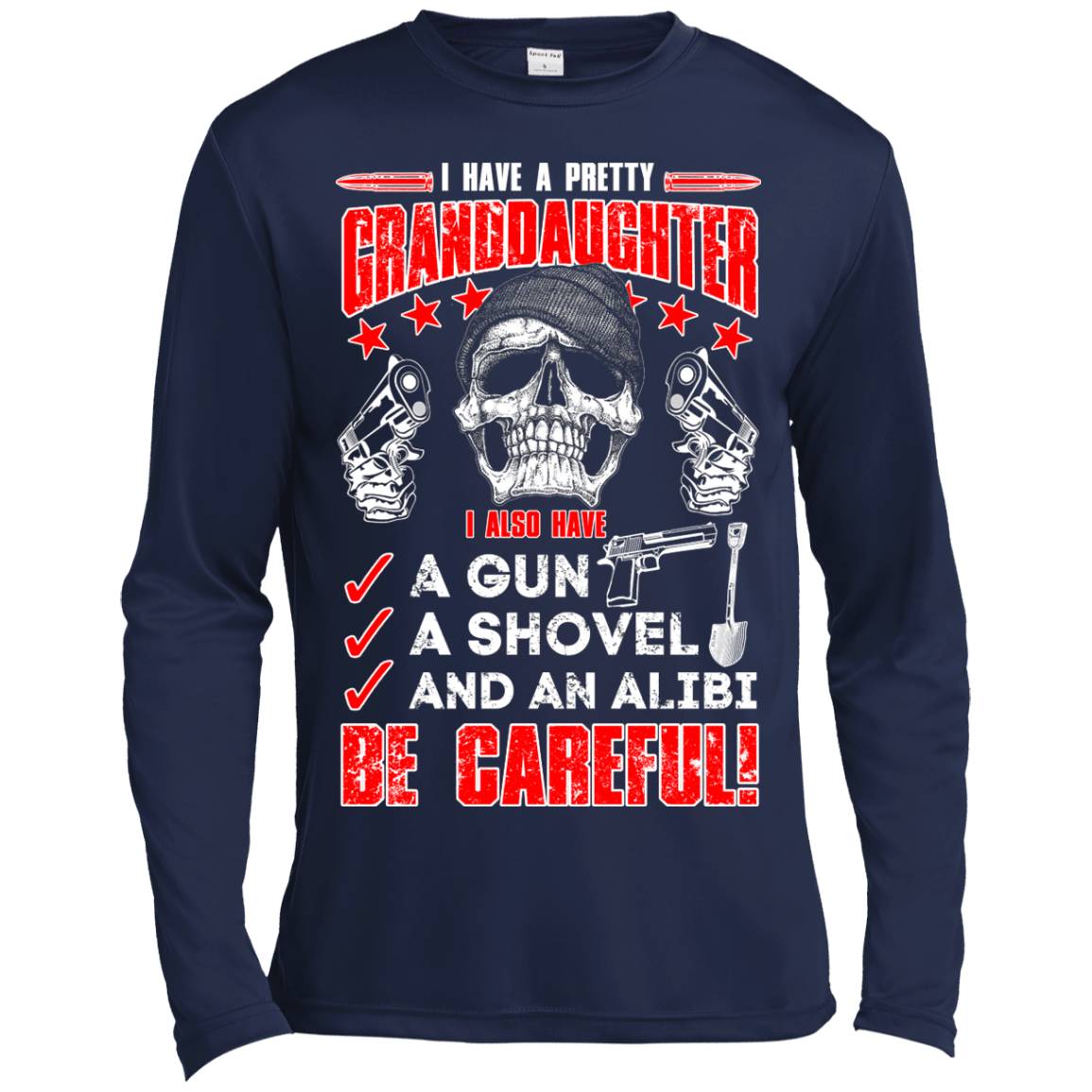 I HAVE A PRETTY GRANDDAUGHTER-T-Shirt & Hoodie-Long Sleeve T-Shirt-Navy