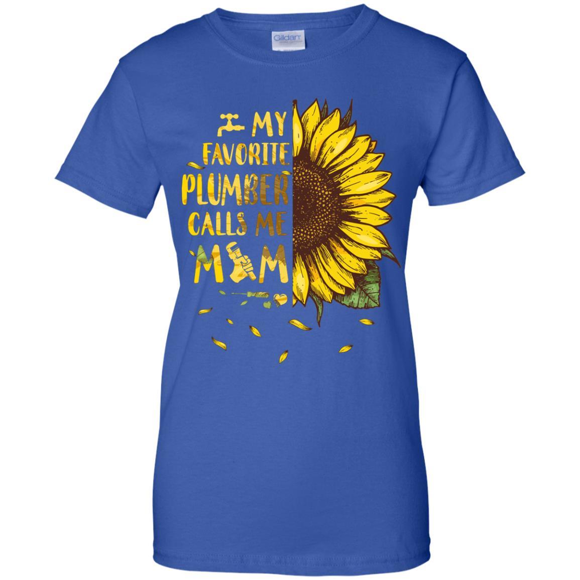 Sunflower My Favorite Plumber Calls Me Mom Mothers Day Gift-T-Shirt & Hoodie-Women's T-Shirt-Royal