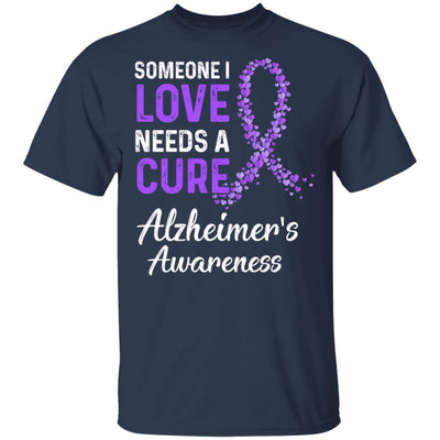 Someone I Love Needs Cure Alzheimer's Awareness Warrior-T-Shirt & Hoodie-Classic T-Shirt-Navy