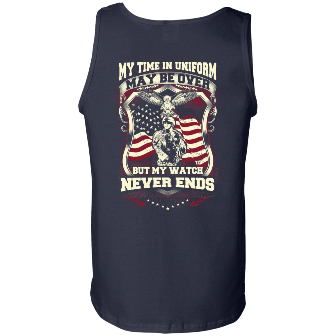 My Time In Uniform May Be Over But My Watch Never Ends-T-Shirt & Hoodie-Unisex Tank-Navy