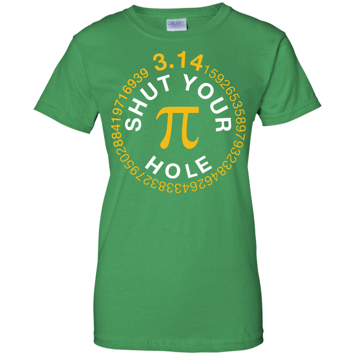Shut Your Pi Hole Math 3.14-T-Shirt & Hoodie-Women's T-Shirt-Irish Green