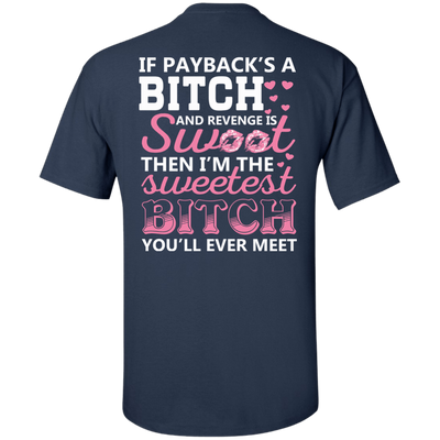 Sweetest B!tch You'll Ever Meet-T-Shirt & Hoodie-Classic T-Shirt-Navy