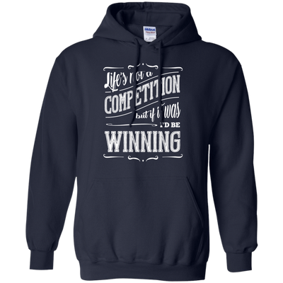 Life's Not A Competition-T-Shirt & Hoodie-Pullover Hoodie-Navy