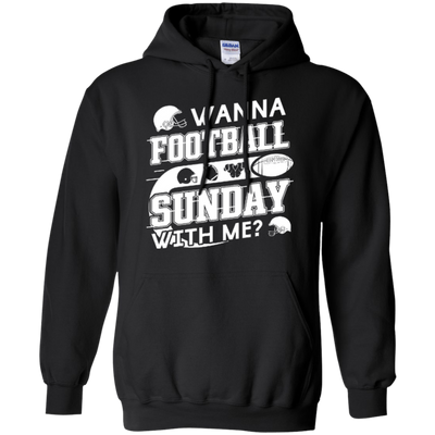 WANNA FOOTBALL SUNDAY WITH ME-T-Shirt & Hoodie-Pullover Hoodie-Black
