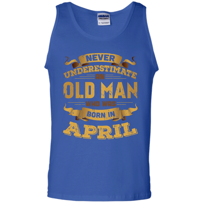 Never Underestimate An Old Man Who Was Born In April-T-Shirt & Hoodie-Unisex Tank-Royal