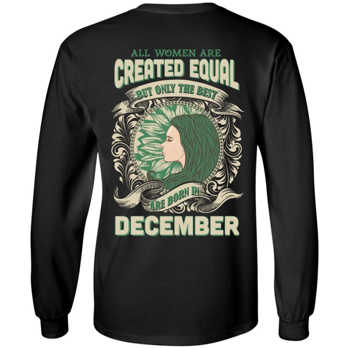 All Women Are Created Equal The Best Born In DECEMBER-T-Shirt & Hoodie-Long Sleeve T-Shirt-Black