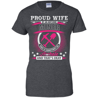 Proud Wife Of An Awesome Miner-T-Shirt & Hoodie-Women's T-Shirt-Dark Heather