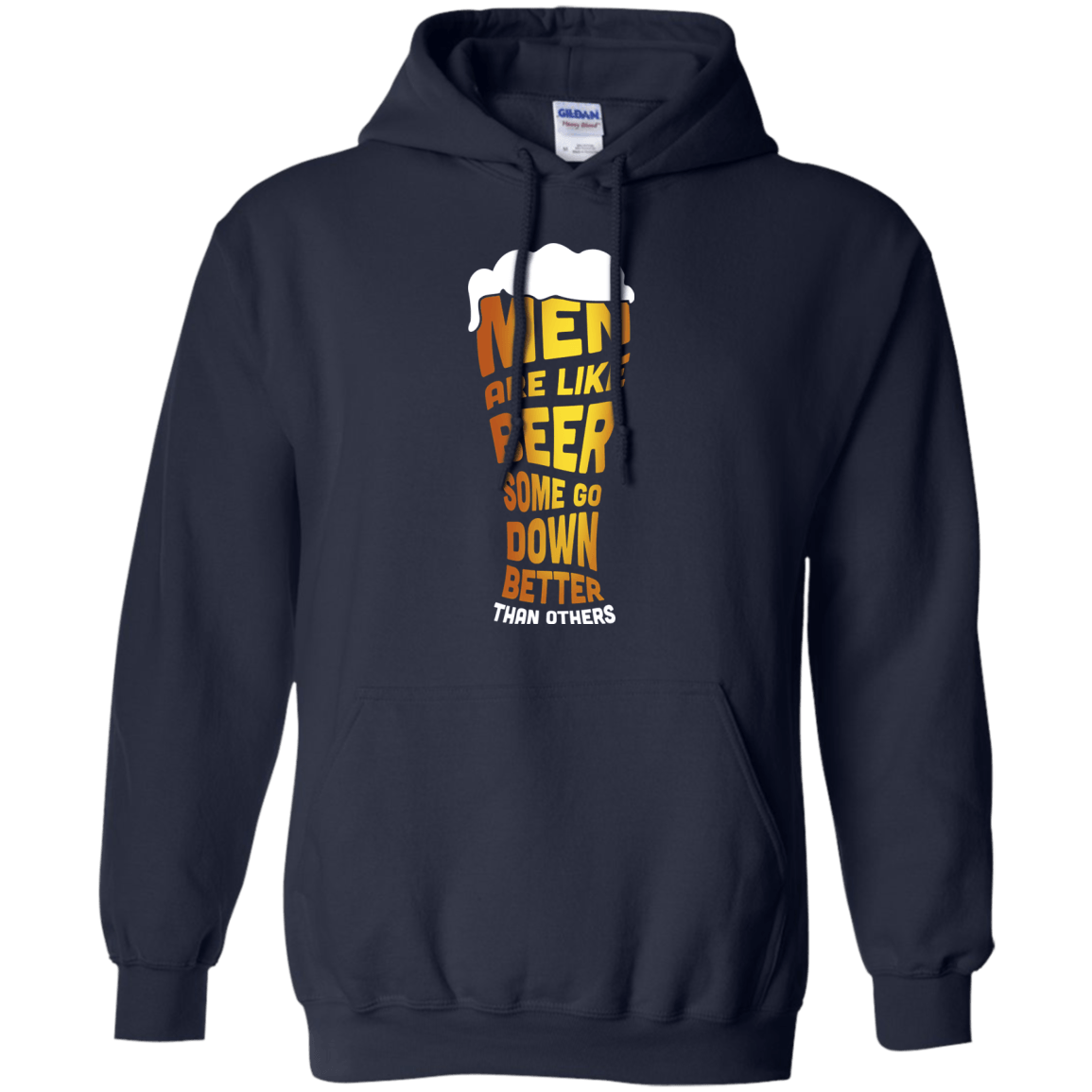 Men Are Like Beer Some Go Down Better Than Others-T-Shirt & Hoodie-Pullover Hoodie-Navy