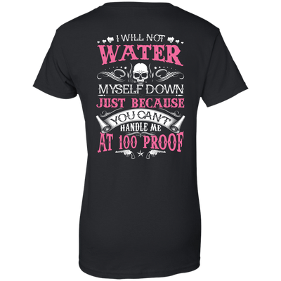 YOU CAN'T HANDLE ME AT 100 PROOF-T-Shirt & Hoodie-Women's T-Shirt-Black