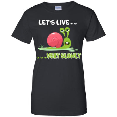 Live Slow But Sorry Im Not Slow Snail-T-Shirt & Hoodie-Women's T-Shirt-Black