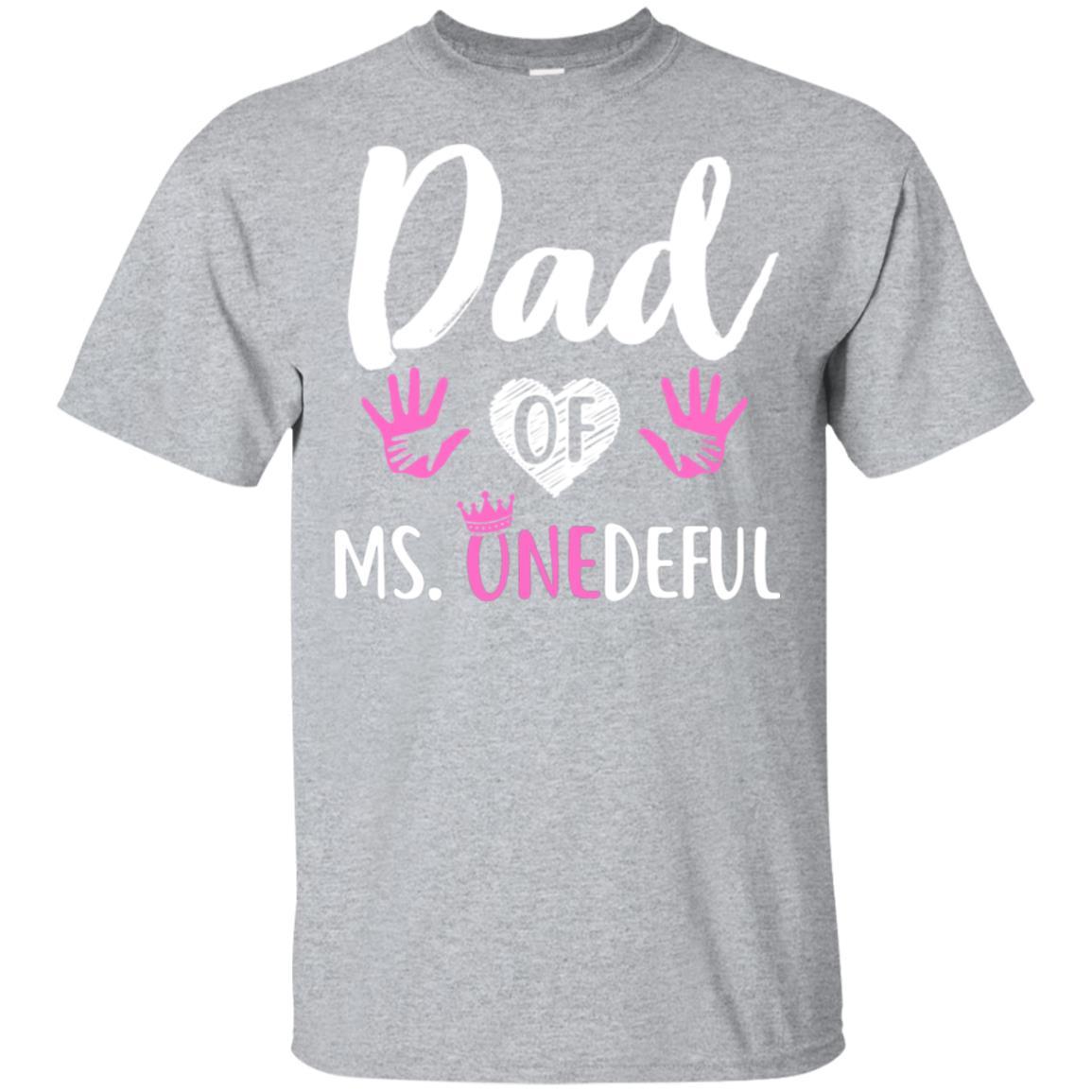 Funny Dad Of Ms. Onederful Wonderful 1st Birthday Girl-T-Shirt & Hoodie-Classic T-Shirt-Sport Grey