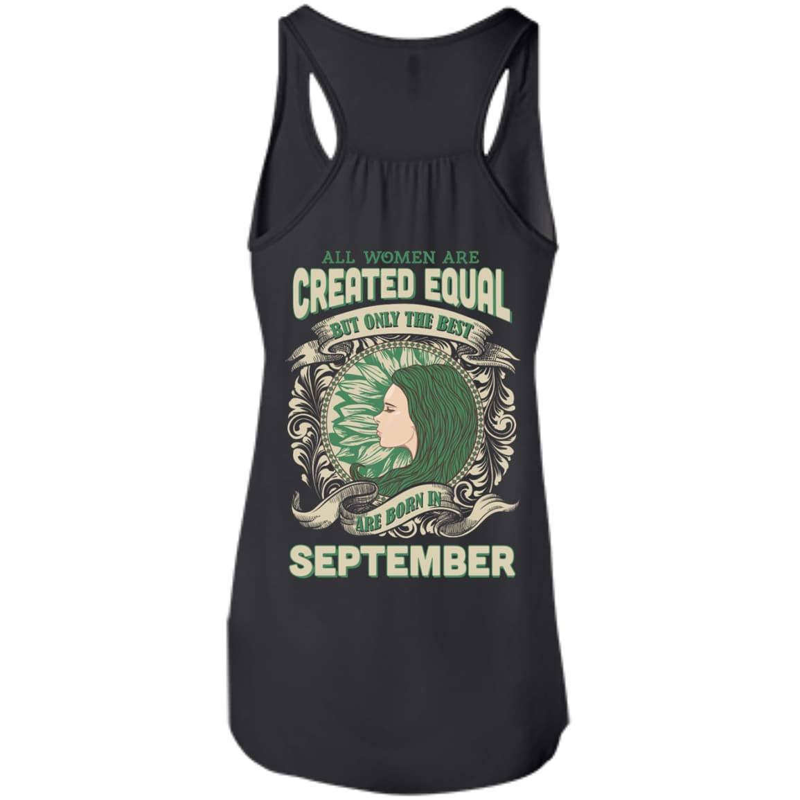 All Women Are Created Equal The Best Born In SEPTEMBER-T-Shirt & Hoodie-Women's Flowy Racerback Tank-Black