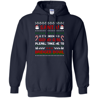 Santa I've Been A Good Girl Please Take Me To Bridger Bowl-T-Shirt & Hoodie-Pullover Hoodie-Navy