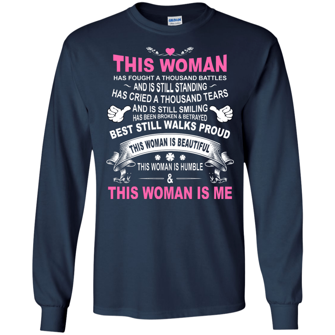 This Woman Has Fought A Thousand Battles This Woman Is Me-T-Shirt & Tank Top-Long Sleeve T-Shirt-Navy