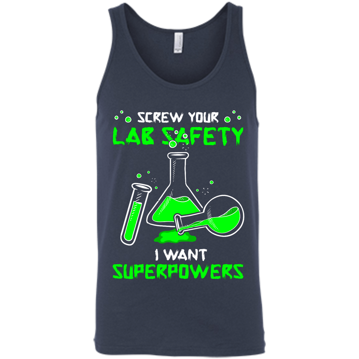 Screw Your Lab Safety I Want Superpowers-T-Shirt & Hoodie-Unisex Tank-Navy