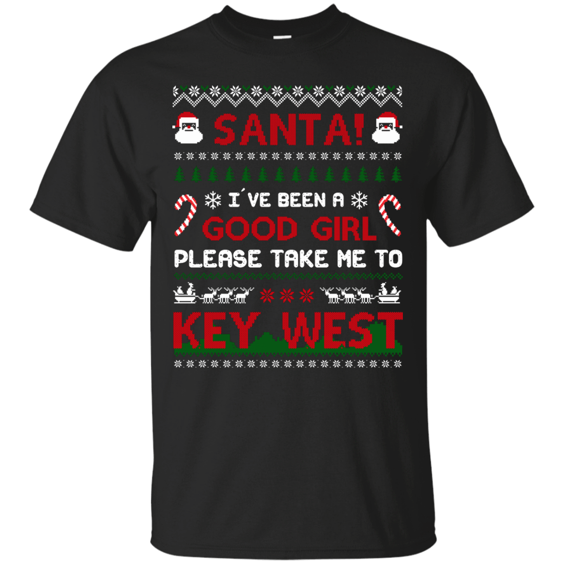 Santa I've Been A Good Girl Please Take Me To Key West-T-Shirt & Hoodie-Classic T-Shirt-Black