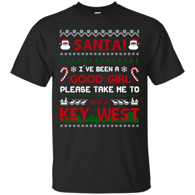 Santa I've Been A Good Girl Please Take Me To Key West-T-Shirt & Hoodie-Classic T-Shirt-Black