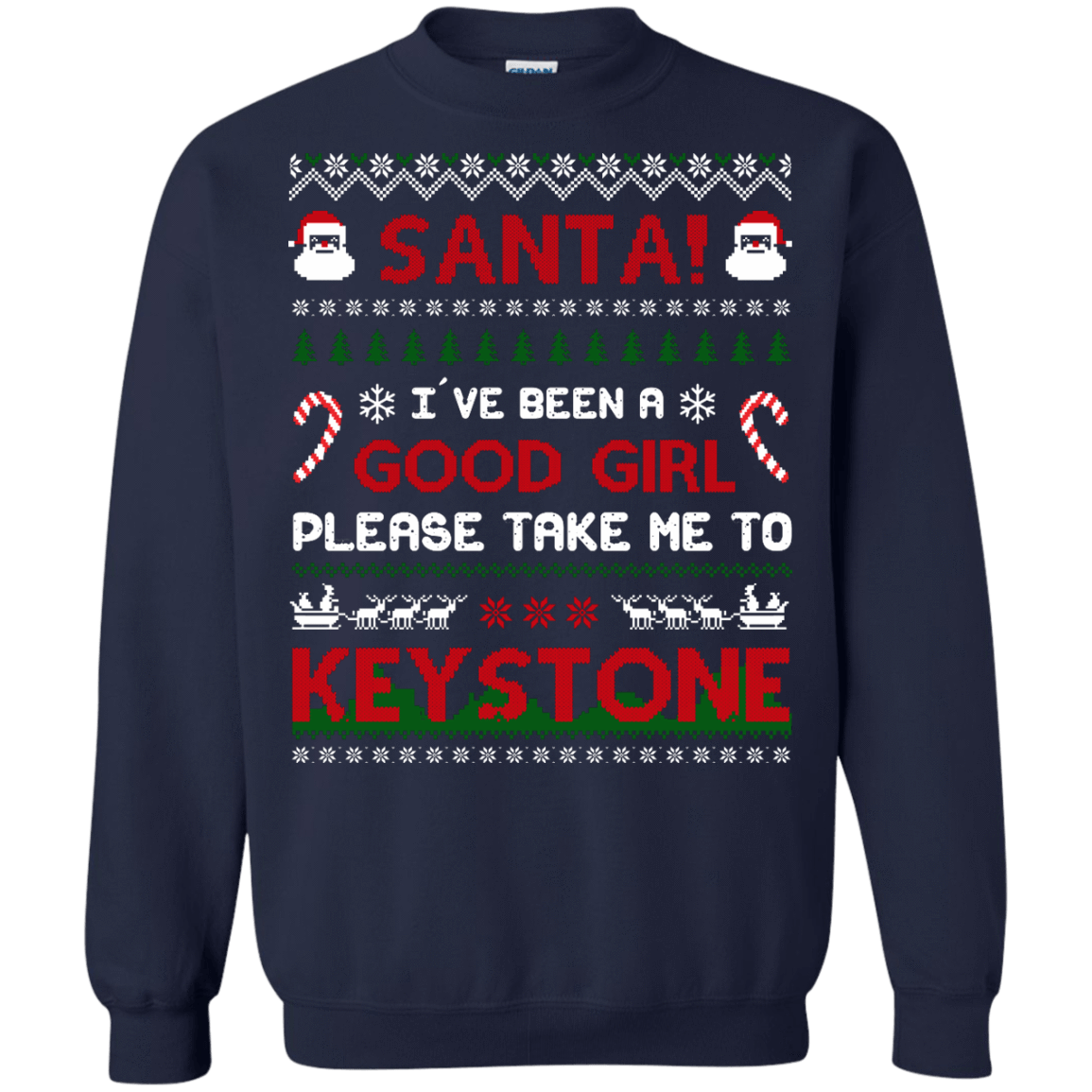 Santa I've Been A Good Girl Please Take Me To Keystone-T-Shirt & Hoodie-Crewneck Sweatshirt-Navy