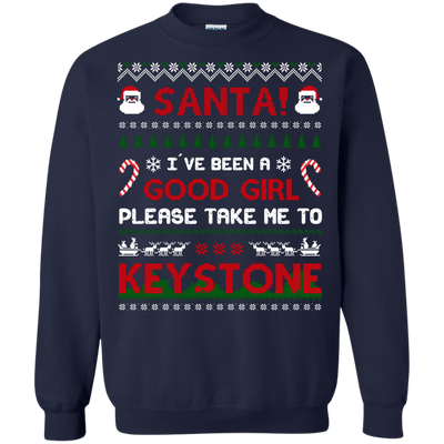 Santa I've Been A Good Girl Please Take Me To Keystone-T-Shirt & Hoodie-Crewneck Sweatshirt-Navy