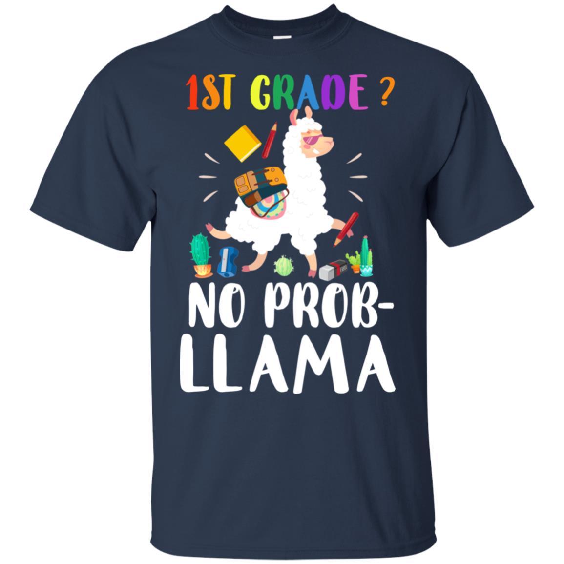 1st Grade No Prob Llama Funny First Day Of School-T-Shirt & Hoodie-Classic T-Shirt-Navy
