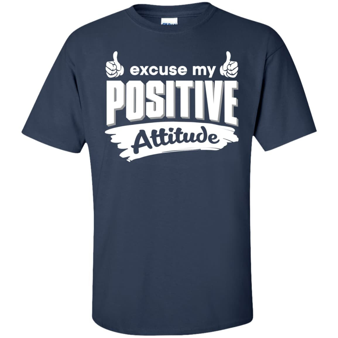 Excuse my positive Attitude-T-Shirt & Hoodie-Classic T-Shirt-Navy
