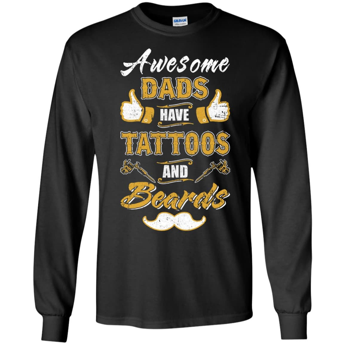 Awesome Dads Have Tattoos And Beards-T-Shirt & Hoodie-Long Sleeve T-Shirt-Black