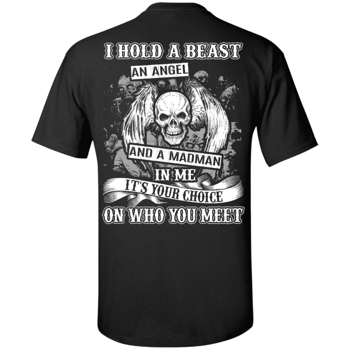 I Hold A Beast An Angel And A Madman In Me-T-Shirt & Hoodie-Classic T-Shirt-Black