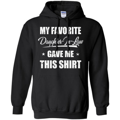 My Favorite Daughter-In-Law Gave Me This-T-Shirt & Hoodie-Pullover Hoodie-Black