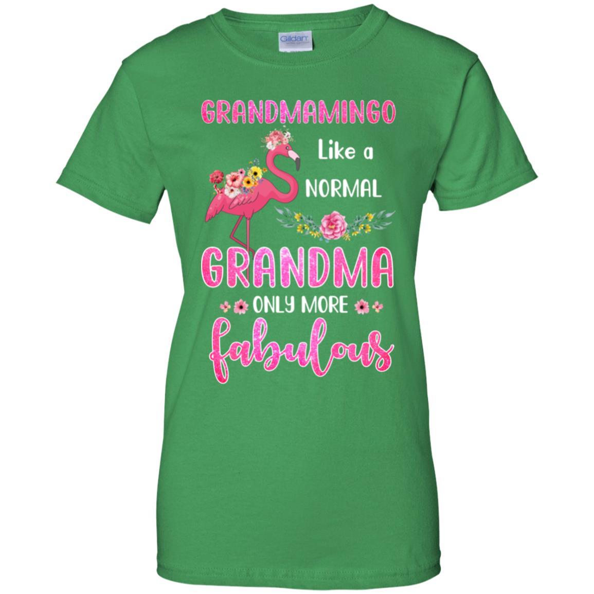 Grandmamingo Like A Normal Grandma Only More Fabulous Mom-T-Shirt & Hoodie-Women's T-Shirt-Irish Green