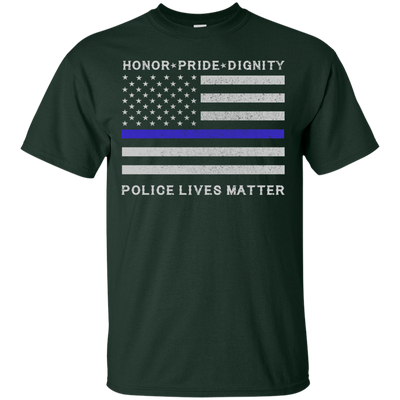 Police Lives Matter Honor Pride Dignity-T-Shirt & Hoodie-Classic T-Shirt-Forest Green