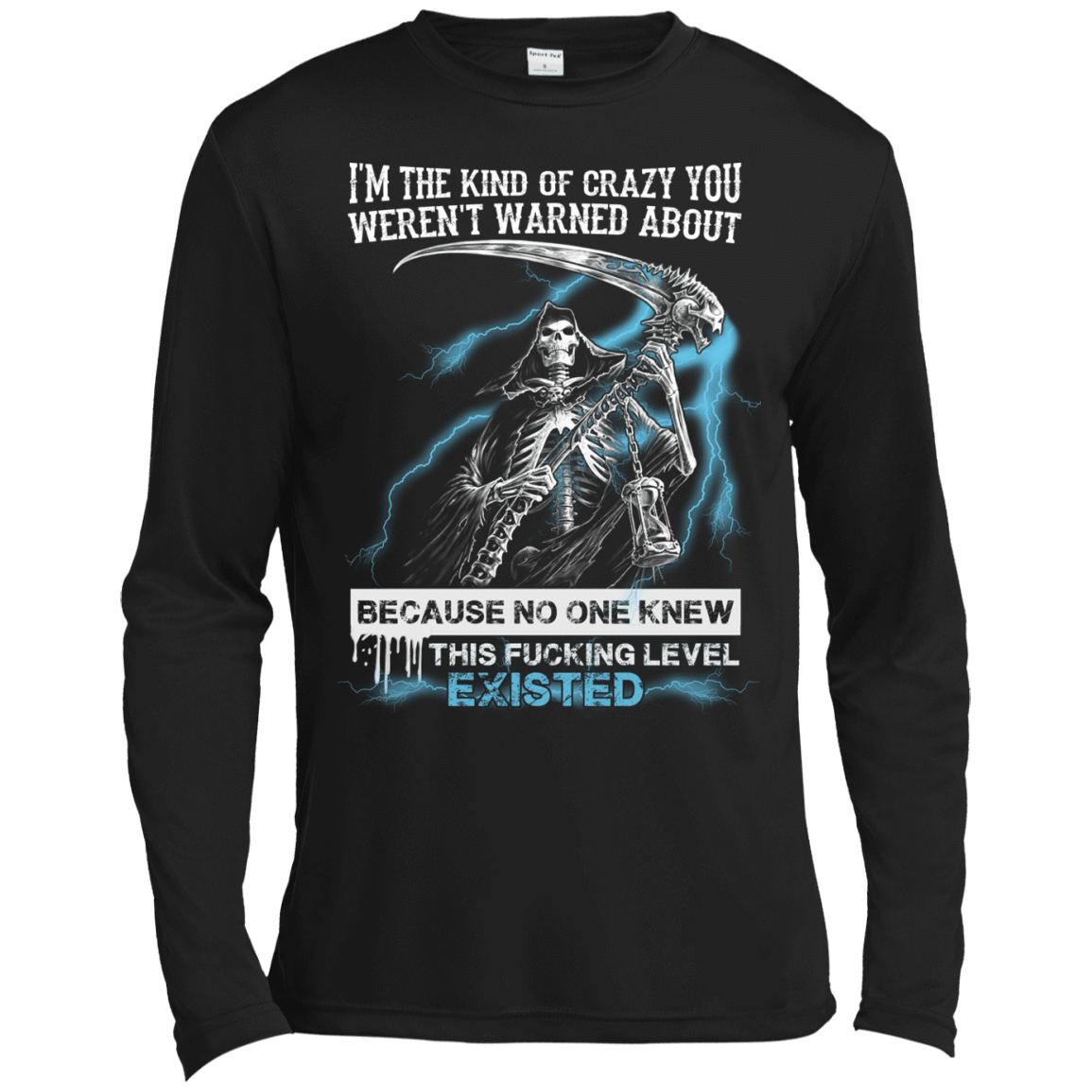I'm The Kind Of Crazy You Weren't Warned About-T-Shirt & Hoodie-Long Sleeve T-Shirt-Black