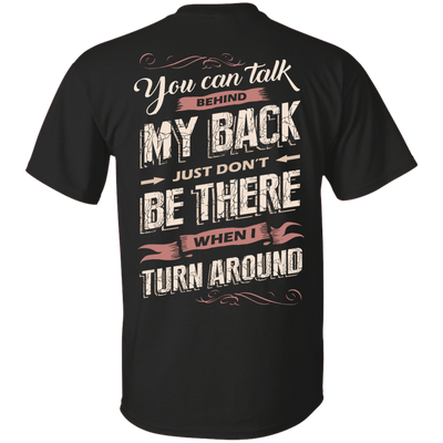 You Can Talk Behind My Back-T-Shirt & Hoodie-Classic T-Shirt-Black