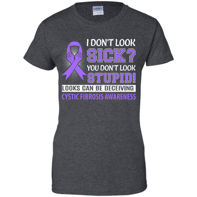 I Don't Look Sick Cystic Fibrosis Awareness-T-Shirt & Hoodie-Women's T-Shirt-Dark Heather