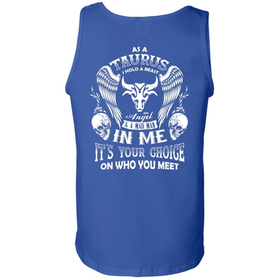 As A Taurus I Hold A Beast An Angel A Madman In Me-T-Shirt & Hoodie-Unisex Tank-Royal
